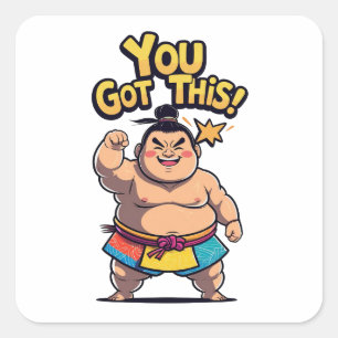 Sumo worstelaar met de motivatie "You Got This!" Vierkante Sticker