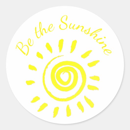 Sun Be the Sunshine Inspirerend Quote om te herinn Ronde Sticker (Voorkant)