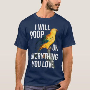 Sun Conure Exotic Bird Owner Funny Parrot Pun T-shirt