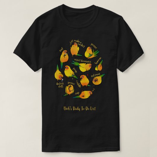 Sun Conure's dagelijkse-uitvoerlijst T-shirt (Design voorkant)