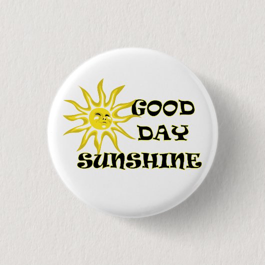 Sun Good Day Sunshine Button (Voorkant)
