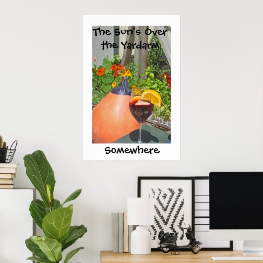 Sun is over de Yardarm Poster (Thuiskantoor)