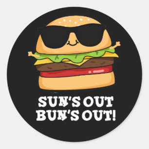 Sun is uit Bun's uit Funny Burger Pun Dark BG Ronde Sticker