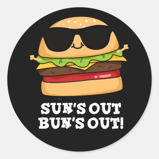 Sun is uit Bun's uit Funny Burger Pun Dark BG Ronde Sticker (Voorkant)