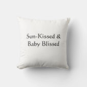 Sun-Kissed & Baby Blissed Pillow Kussen (Voorkant)