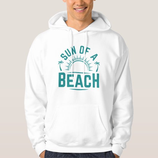 Sun Of A Beach Hoodie (Voorkant)