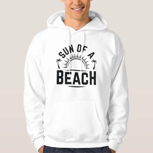 Sun Of A Beach Hoodie (Voorkant)
