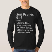 SUN PRAIRIE GIRL WI WISCONSIN Funny City Home Root T-shirt (Voorkant)