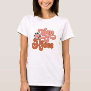 Sun Rises T-shirt