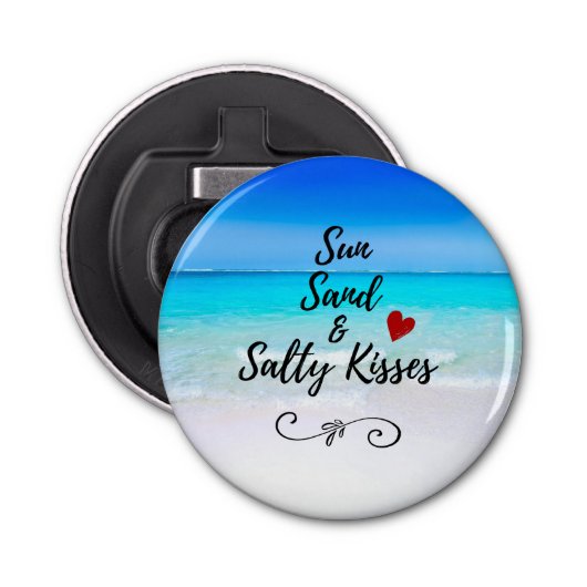 Sun Sand and Salty Kisses Tropical Beach Button Flesopener (Voorkant)
