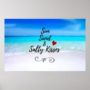 Sun Sand and Salty Kisses Tropical Beach Poster