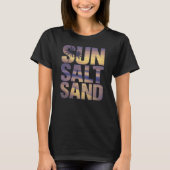 Sun Sand Salt Beach T-shirt (Voorkant)