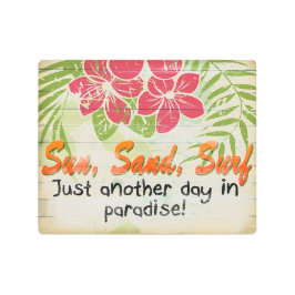 Sun Sand Surf Paradise Tropical