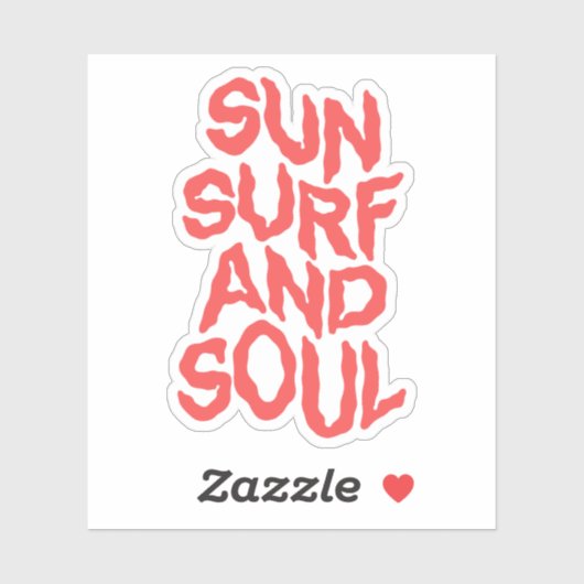 Sun, surf, and soul. sticker (Vel)