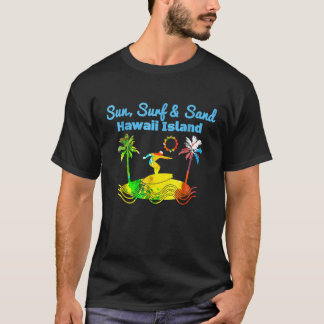 Sun Surf Sand Hawaii Island Vakantie T-shirt
