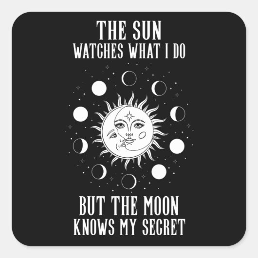 Sun Watch Moon kent Secret Vierkante Sticker (Voorkant)