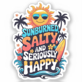 Sunburned Salty and Happy – Retro Beach Vibes Sticker
