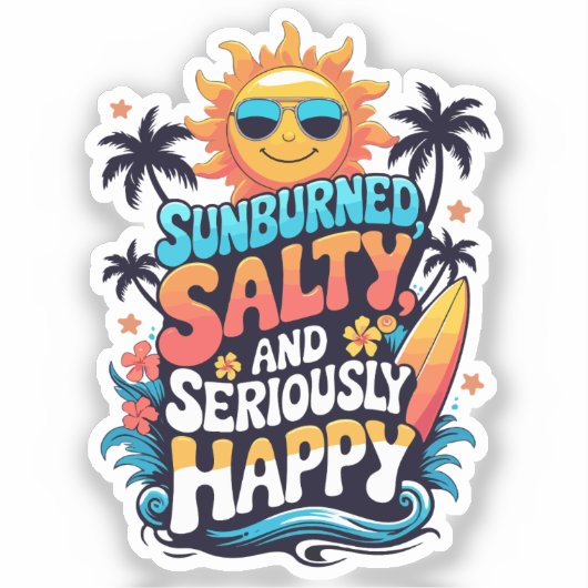 Sunburned Salty and Happy – Retro Beach Vibes Sticker (Voorkant)