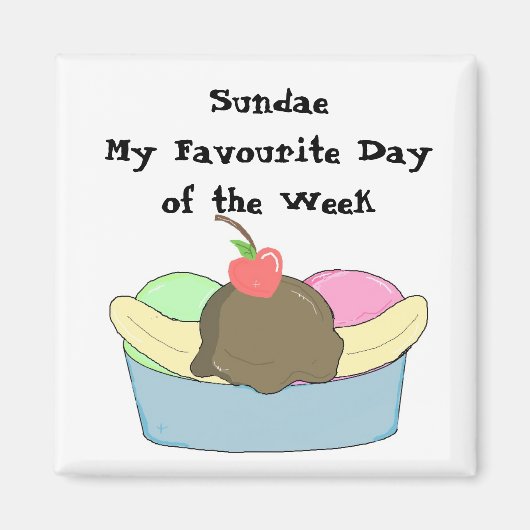 Sundae Mijn Favoriete Dag Magneet (Voorkant)