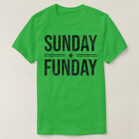 Sunday Funday  Fun Day Sports Design (27) T-shirt (Design voorkant)