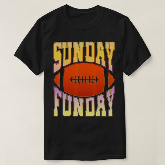 Sunday Funday  Fun Day Sports Design (46) T-shirt (Design voorkant)