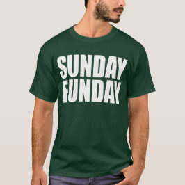 Sunday Funday T-shirt