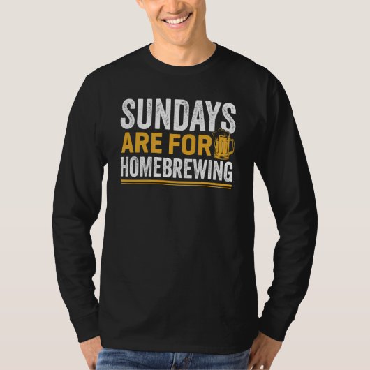 Sundays Are For Homebrewing Beer Brewing Alcohol D T-shirt (Voorkant)