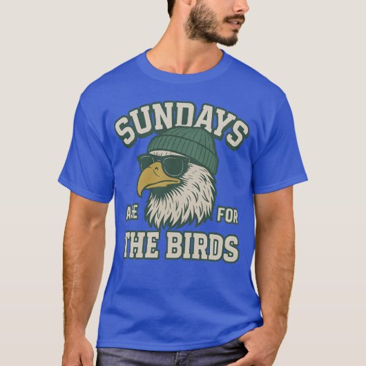 SUNDAYS ARE FOR THE BIRD T-SHIRT (Voorkant)