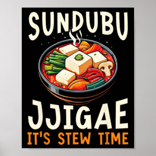 Sundubu Jjigae Aziatisch eten Foodie Koreaanse keu Poster