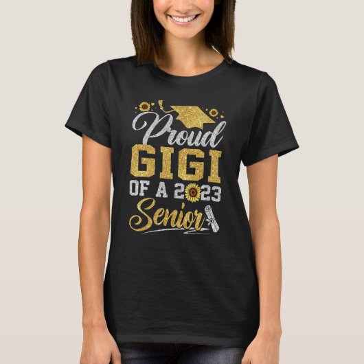 Sunflower 2023 Proud Gigi Of A 2023 Senior Graduat T-shirt (Voorkant)