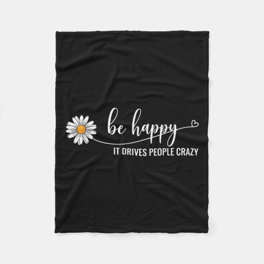 Sunflower Be Happy It Drives People Crazy Mental H Fleece Deken (Voorkant)