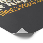 Sunflower Be Happy It Drives People Crazy Mental H Poster (Hoek)