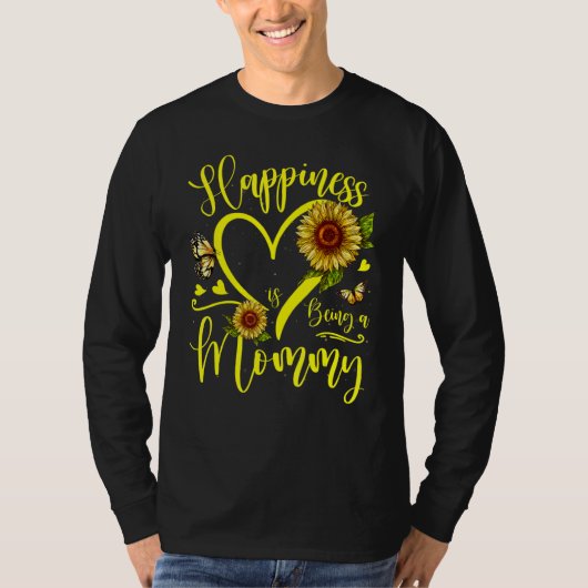 Sunflower Heart Happiness Is Being A Mommy T-shirt (Voorkant)