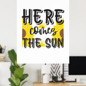 Sunflower Lover | Here Comes The Sun Poster (Thuiskantoor)