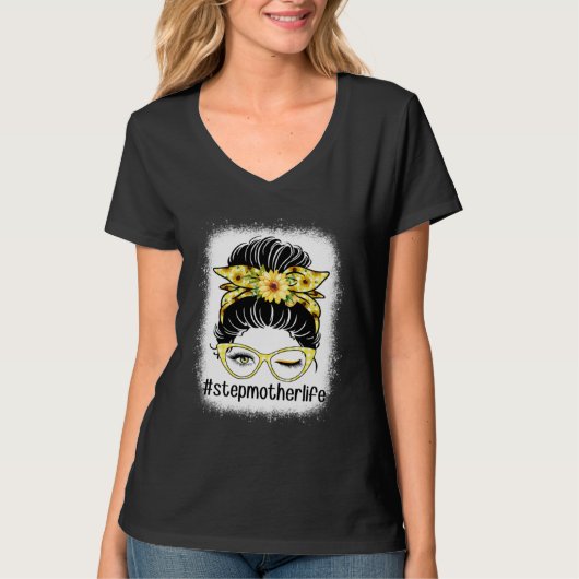 Sunflower Stepmother Messy Bun Bleaches Mother s D T-shirt (Voorkant)