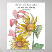Sunflowers Bible Scripture 1 Thessalonians 5:11 Poster (Voorkant)