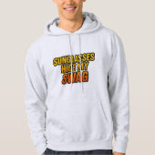 Sunglasses Hide My Swag – Cool Attitude Sticker fo Hoodie (Voorkant)