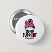 Sungles Messy Bun Support Squad Borstkanker Ronde Button 5,7 Cm (Voorkant /achterkant)
