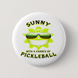 Sunny met een kans op PickleBall Ronde Button 5,7 Cm