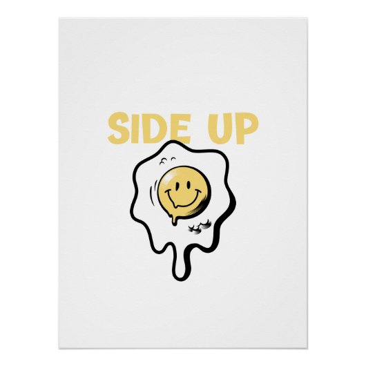Sunny Side Up Egg | Graphic Tee Design Perfect Poster (Voorkant)