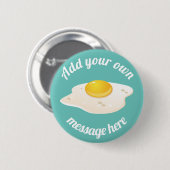 Sunny Side Up Gebakken Ei Ontbijt Custom Text Ronde Button 5,7 Cm (Voorkant /achterkant)