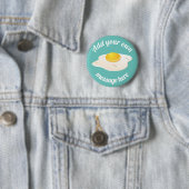 Sunny Side Up Gebakken Ei Ontbijt Custom Text Ronde Button 5,7 Cm (In situ)