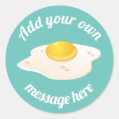 Sunny Side Up Gebakken Ei Ontbijt Custom Text Ronde Sticker (Voorkant)