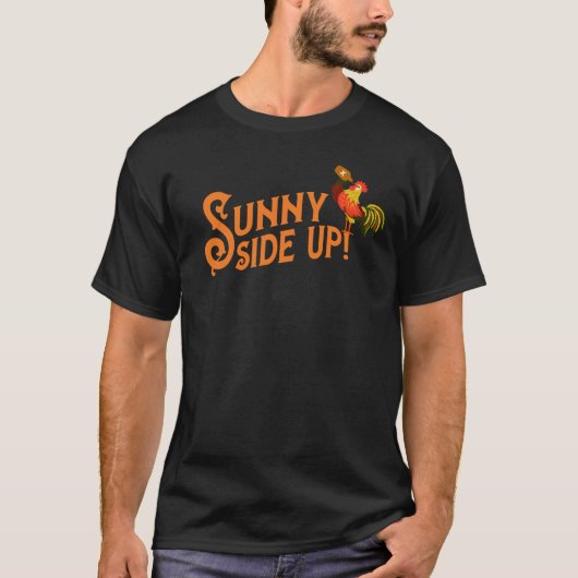 "Sunny Side Up" Grappige haan Drink T-shirt