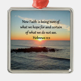 SUNRISE HEBREWS 11:1 PHOTO DESIGN METALEN ORNAMENT