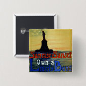 Sunrise of Sunset Own a Liberty Bond Vierkante Button 5,1 Cm (Voorkant /achterkant)
