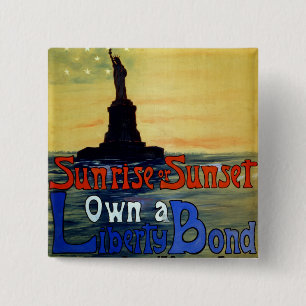 Sunrise of Sunset Own a Liberty Bond Vierkante Button 5,1 Cm