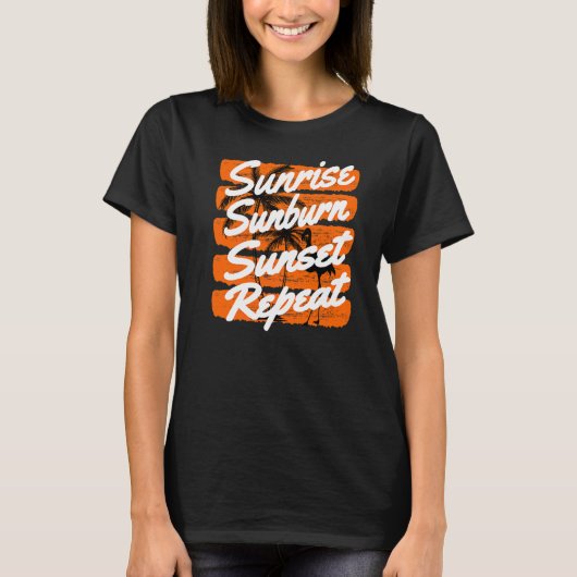 Sunrise Sunburn Sunset Herhaal 1 T-shirt (Voorkant)