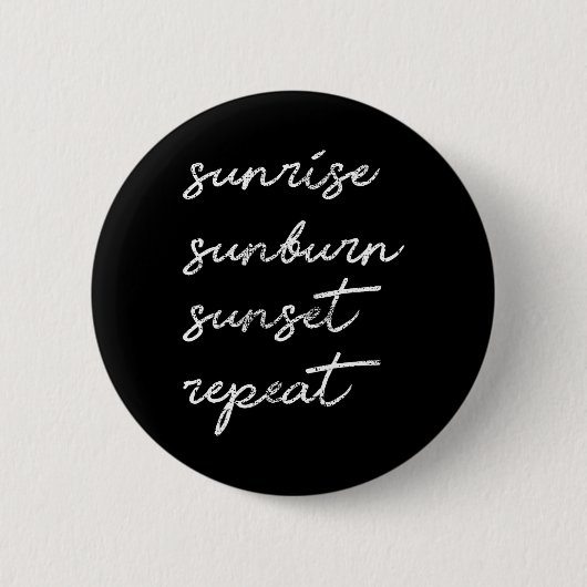 Sunrise Sunburn Sunset Herhaal Gift Sun Ronde Button 5,7 Cm (Voorkant)