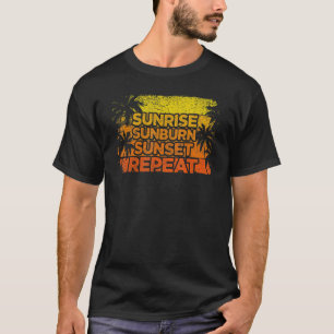 Sunrise Sunburn Sunset Herhaal Retro Vacati T-shirt